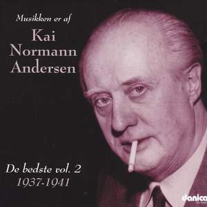 Musikken Er Af Kai Normann Andersen - De Bedste, Vol. 2 1937-1941