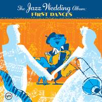 The Wedding Jazz Album: First Dances