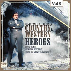 Milestones of Legends: Country & Western Heroes, Vol. 3