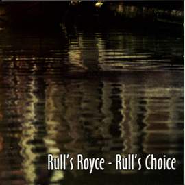 Rull's Royce - Rull's Choice