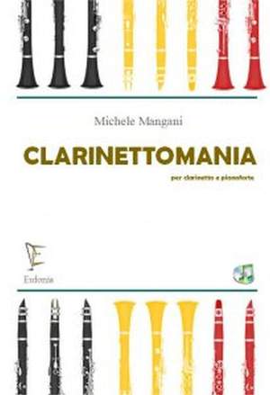 Michele Mangani: Clarinettomania