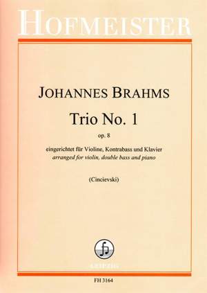 Johannes Brahms: Trio No. 1, op. 8