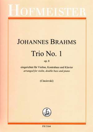 Johannes Brahms: Trio No. 1, op. 8