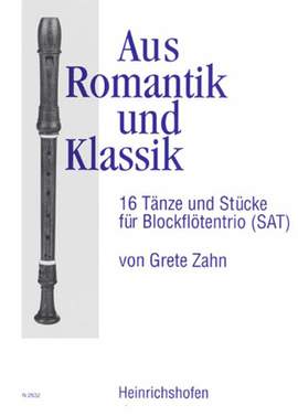 Grete Zahn: Aus Romantik und Klassik