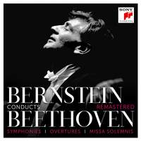 Leonard Bernstein - Beethoven Symphonies & Overtures & Missa Solemnis Remastered