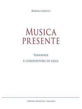 Renzo Cresti: Musica Presente