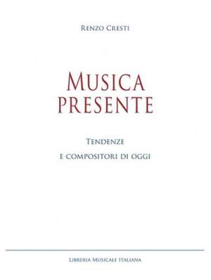Renzo Cresti: Musica Presente
