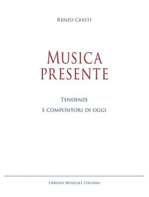 Renzo Cresti: Musica Presente