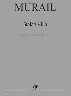 Tristan Murail: Stalag VIIIA