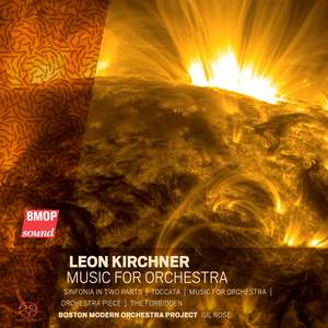 Leon Kirchner: Music For Orchestra