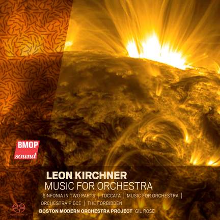 Leon Kirchner: Music For Orchestra