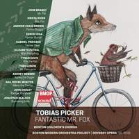 Tobias Picker: Fantastic Mr. Fox