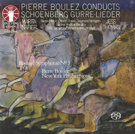 Schoenberg: Gurre-Lieder & Roussel: Symphony No. 3