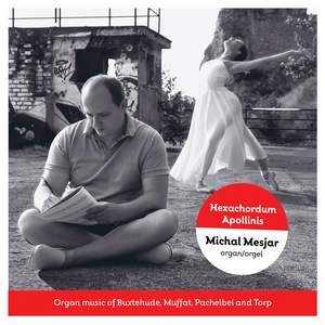 Hexachordum Apollinis: Organ Music by Buxtehude, Muffat, Pachelbel and Torp