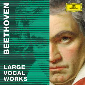 Beethoven 2020 – Large Vocal Works