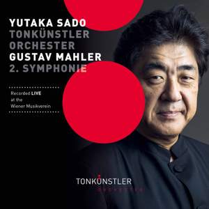 Mahler: Symphony No. 2 in C Minor 'Resurrection' (Live)
