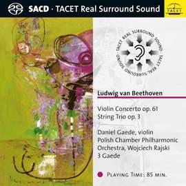 Ludwig van Beethoven: Violin Concerto Op. 61, String Trio Op 3