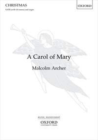 Archer, Malcolm: A Carol of Mary