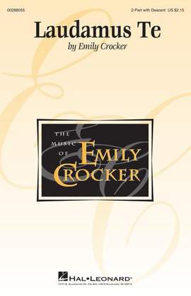 Emily Crocker: Laudamus Te