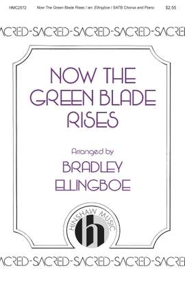 Brad Ellingboe: Now the Green Blade Rises