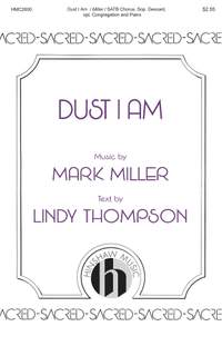 Mark Miller: Dust I Am