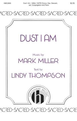 Mark Miller: Dust I Am