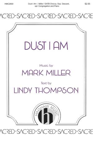 Mark Miller: Dust I Am