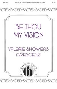 Valerie Showers-Crescenz: Be Thou My Vision