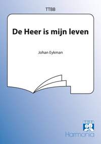 Johan Eykman: De Heer is mijn leven