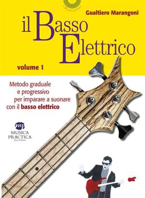 Gualtiero Marangoni: Il Basso Elettrico - Volume 1