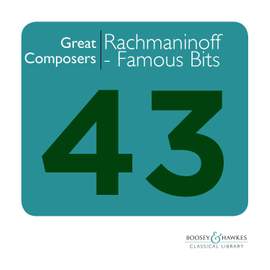 Great Composers: Rachmaninoff - Famous Moments from the Works of Sergei Rachmaninov