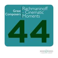 Great Composers: Rachmaninoff - Cinematic Moments from the Works of Sergei Rachmaninov