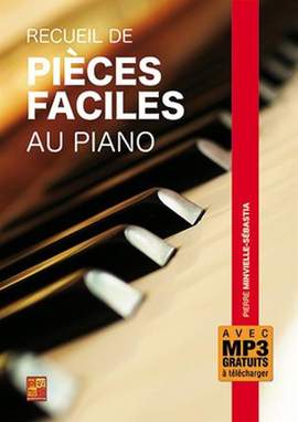 Pierre Minvielle-Sébastia: Recueil de pièces faciles au piano