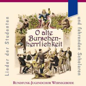 André: O alte Burschenherrlichkeit - Lieder der Studenten und fahrenden Scholaren