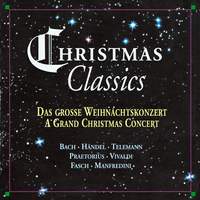 Bach, Handel, Telemann, Praetorius, Vivaldi, Fasch, Manfredini: Christmas Classics