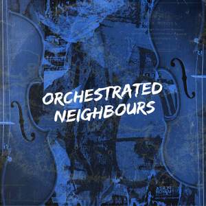 Orchestrated Neighbours
