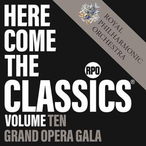 Here Come the Classics, Vol. 10: Grand Opera Gala