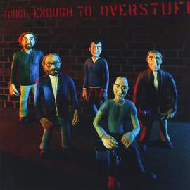 Tough Enough To Overstuff