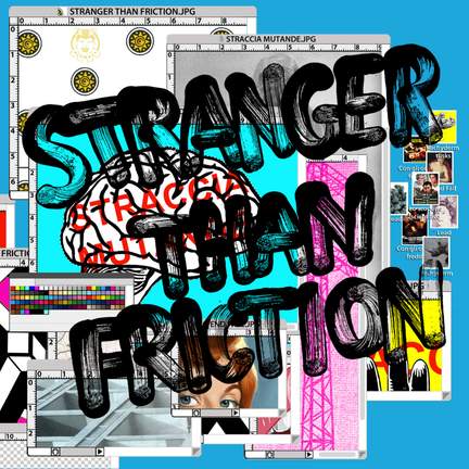 Stranger Than Friction