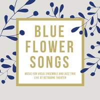 Blue Flower Songs