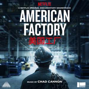American Factory (A Netflix Original Documentary Soundtrack)