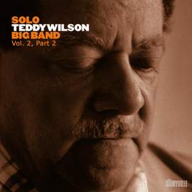 Solo Teddy Wilson Big Band Vol. 2, Part 2