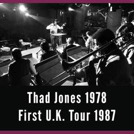 A Good Time Was Had by All, Vol. 2 - Thad Jones and First U.K. Tour