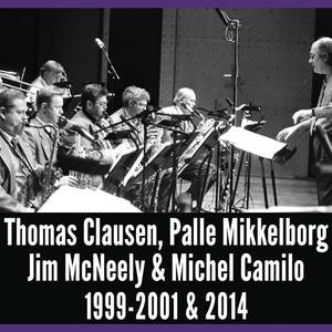 A Good Time Was Had by All, Vol. 6 - Thomas Clausen, Palle Mikkelborg, Jim Mcneely & Michel Camilo 1999-2001 & 2014