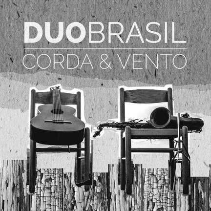Duo Brasil: Corda & Vento