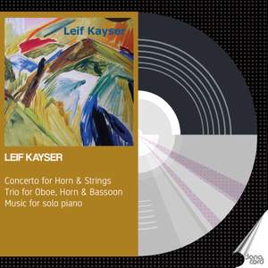 Leif Kayser: Horn Concerto - Piano Music