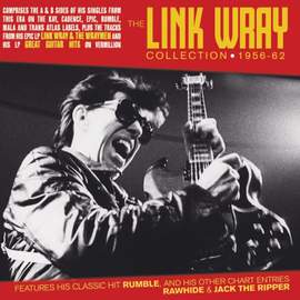 The Link Wray Collection 1956-62 (2cd)