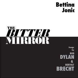 The Bitter Mirror: Songs By Bob Dylan & Bertol