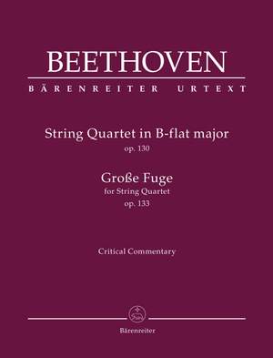 Beethoven: String Quartet in B-flat major op. 130 / Große Fuge for String Quartet op. 133