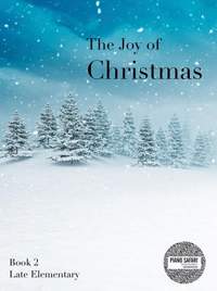 Piano Safari: The Joy of Christmas 2 (Late Elementary)